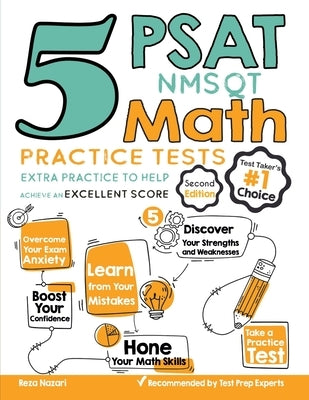 5 PSAT / NMSQT Math Practice Tests: Extra Practice to Help Achieve an Excellent Score by Nazari, Reza