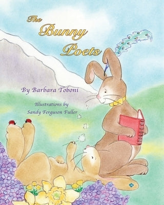The Bunny Poets by Toboni, Barbara