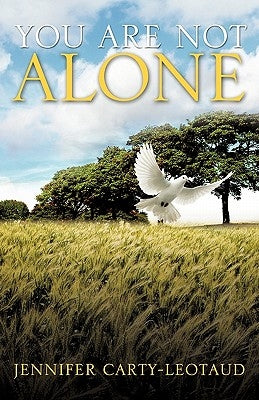 You Are Not Alone by Carty-Leotaud, Jennifer
