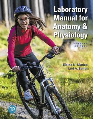 Laboratory Manual for Anatomy & Physiology by Marieb, Elaine