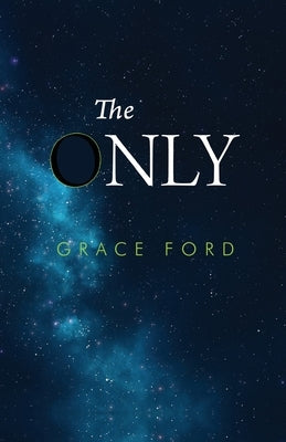 The Only by Ford, Grace
