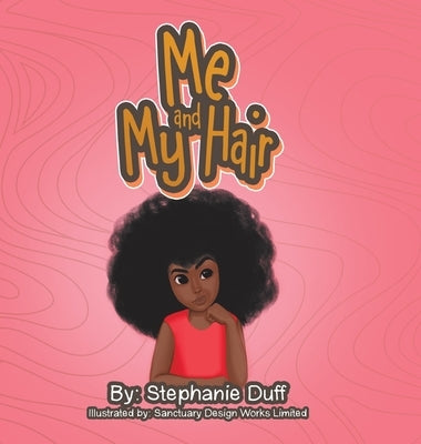 Me and My Hair by Duff, Stephanie