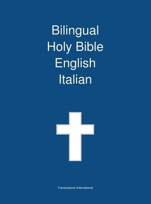 Bilingual Holy Bible, English - Italian by Transcripture International