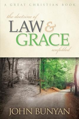 The Doctrine of Law and Grace Unfolded by Rotolo, Michael