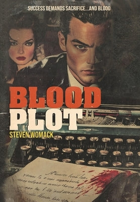 Blood Plot by Womack, Steven