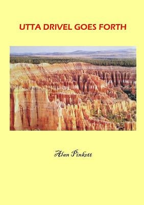 Utta Drivel Goes Forth by Pinkett, Alan