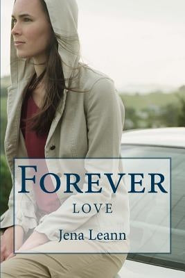 Forever by Leann, Jena