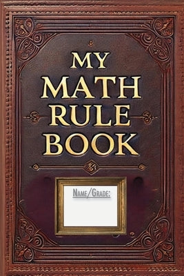 My Math Rule Book by Anderson, Ingemar