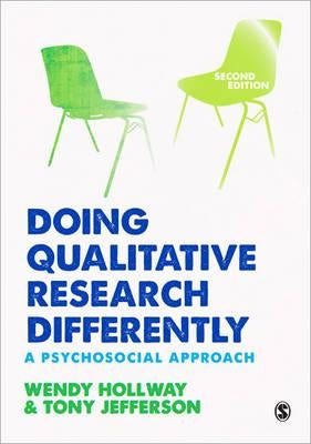 Doing Qualitative Research Differently: A Psychosocial Approach by Hollway, Wendy