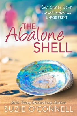 The Abalone Shell by O'Connell, Suzie