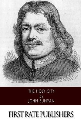The Holy City by Bunyan, John