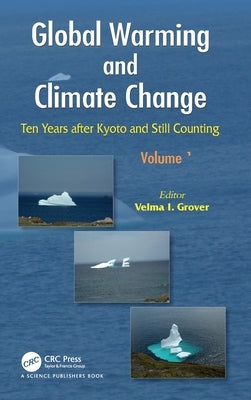 Global Warming and Climate Change: Ten Years after Kyoto and Still Counting by Grover, V. I.