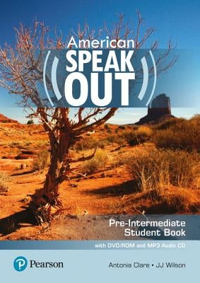 American Speakout, Pre-Intermediate, Student Book with DVD/ROM and MP3 Audio CD by Clare, Antonia