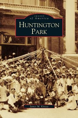Huntington Park by Kinsey, James