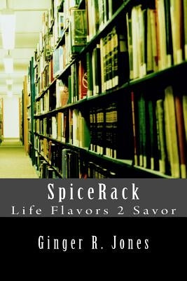 SpiceRack Life Flavors 2 Savor by Pitts-Holt, M. a. Pearline M.