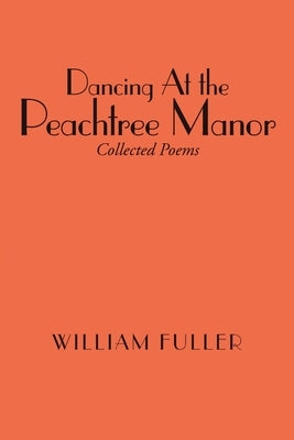 Dancing At the Peachtree Manor by Fuller, William