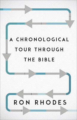 A Chronological Tour Through the Bible by Rhodes, Ron