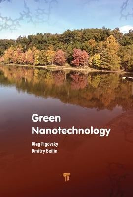 Green Nanotechnology by Figovsky, Oleg