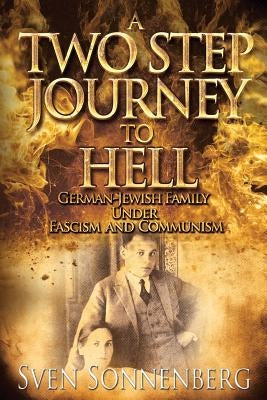 A Two Step Journey to Hell by Sonnenberg, Sven