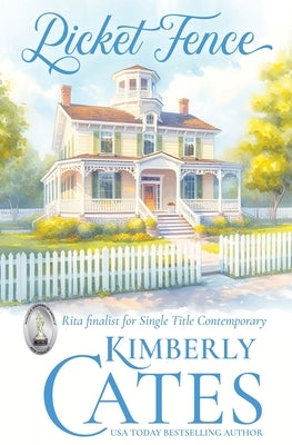 Picket Fence by Cates, Kimberly