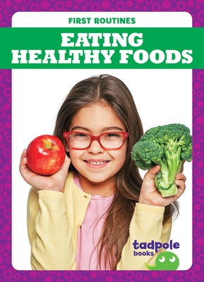 Eating Healthy Foods by Gleisner, Jenna Lee