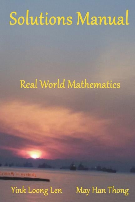 Solutions Manual: Real World Mathematics by Thong, May Han