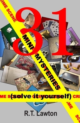31 Mini-Mysteries by Lawton, R. T.