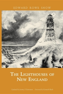 Lighthouses of New England by Snow, Edward Rowe