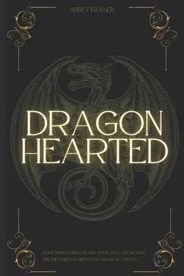 Dragonhearted by Franer, Abbey