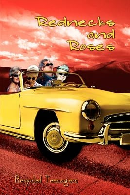 Rednecks and Roses by Teenagers, Recycled