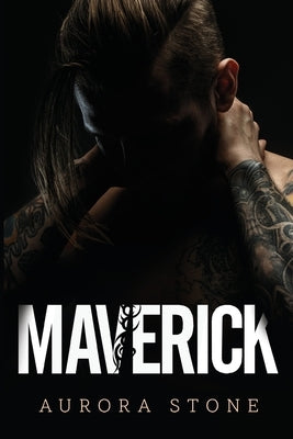 Maverick by Stone, Aurora