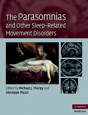 The Parasomnias and Other Sleep-Related Movement Disorders by Thorpy, Michael J.