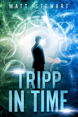 Tripp in Time by Stewart, Matt