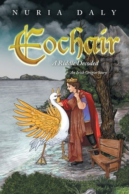 Eochair: A Riddle Decoded by Daly, Nuria