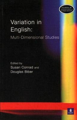 Variation in English: Multi-Dimensional Studies by Biber, Douglas
