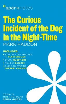 The Curious Incident of the Dog in the Night-Time (Sparknotes Literature Guide): Volume 25 by Sparknotes