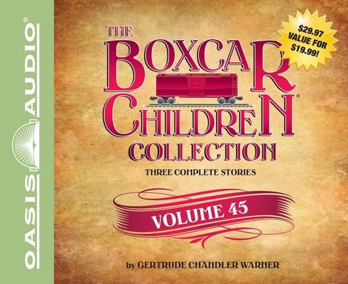 The Boxcar Children Collection Volume 45: The Mystery of the Stolen Snowboard, the Mystery of the Wild West Bandit, the Mystery of the Soccer Snitch by Warner, Gertrude Chandler