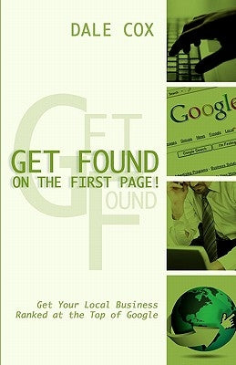 Get Found On The First Page by Cox, Dale