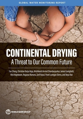Continental Drying: A Threat to Our Common Future by Zhang, Fan