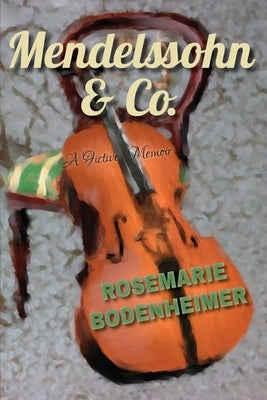 Mendelssohn & Co.: A Fictive Memoir by Faktorovich, Anna
