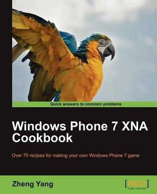 Windows Phone 7 Xna Cookbook by Yang, Zheng