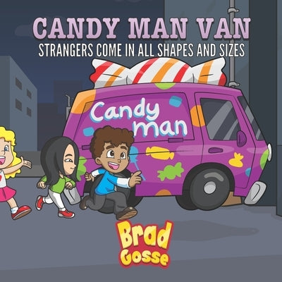 Candy Man Van: Strangers Come In All Shapes and Sizes by Toons, Vector