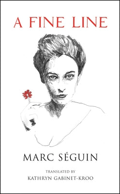 A Fine Line by Séguin, Marc