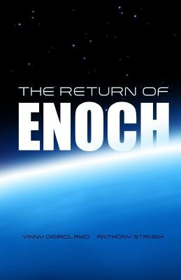 The Return of Enoch by Stanish, Anthony