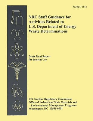 NRC Staff Guidance for Activities Related to U.S. Departments of Energy Waste Determinations by Commission, U. S. Nuclear Regulatory