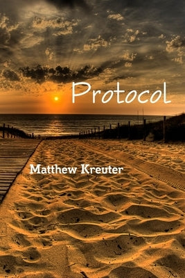 Protocol by Kreuter, Matthew