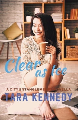 Clear as Ice by Kennedy, Tara