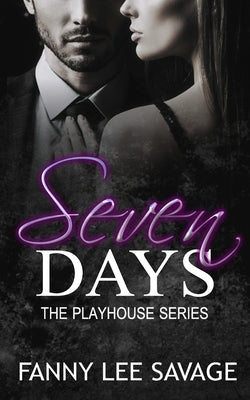 Seven Days: The Beginning by Savage, Fanny Lee