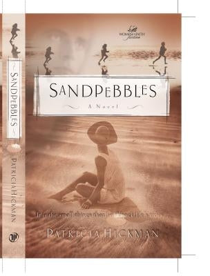 Sandpebbles by Hickman, Patricia