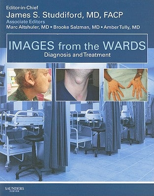 Images from the Wards: Diagnosis and Treatment by Studdiford, James S.